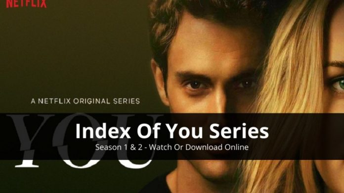 Index of ‘You’ Series