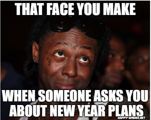 No Plan on New Year Memes