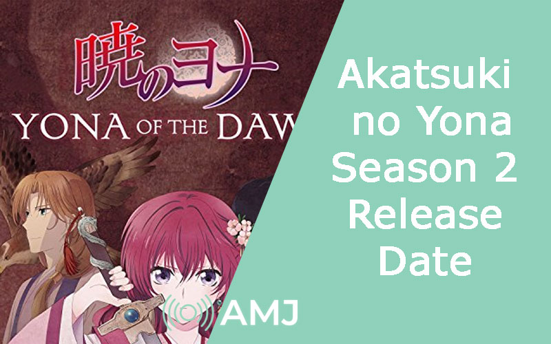 Akatsuki no Yona Season 2 Release Date