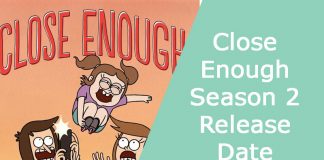 Close Enough Season 2 release date