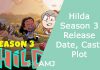 Hilda Season 3: Release Date, Cast, Plot Hilda Season 3