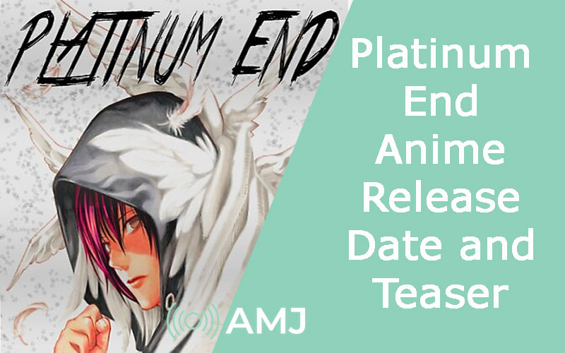 Platinum‌ ‌End‌ ‌Anime‌ ‌Release‌ ‌Date‌, ‌Teaser‌ ‌&‌ ‌Visual‌ ‌ - AMJ