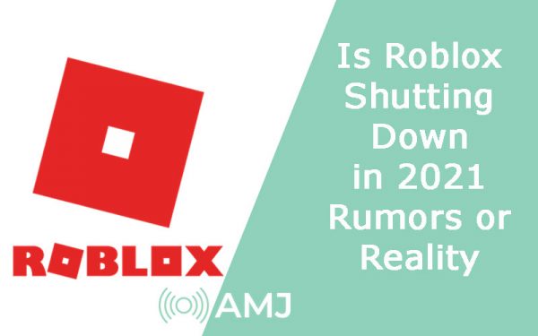 Is Roblox Shutting Down In 2024 Rumors Or Reality AMJ Roblox 600x375 