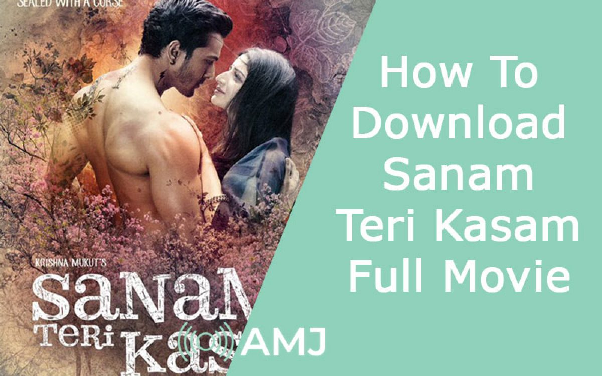 Sanam Teri Kasam Full Movie Download Leaked by the Illegal Piracy Website  Moviesda - AMJ