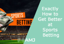 Exactly How to Get Better at Sports Betting
