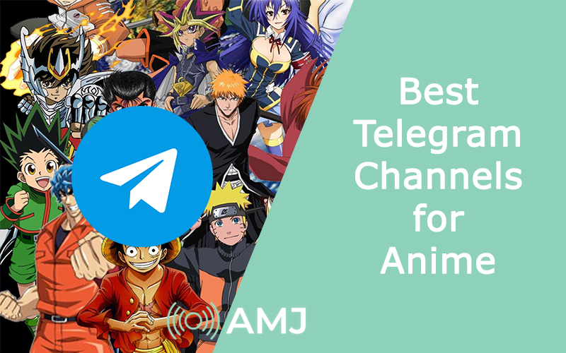 Top 25 Best Telegram Channels for Anime In 2022 [Watch Anime Online For  Free] - AMJ