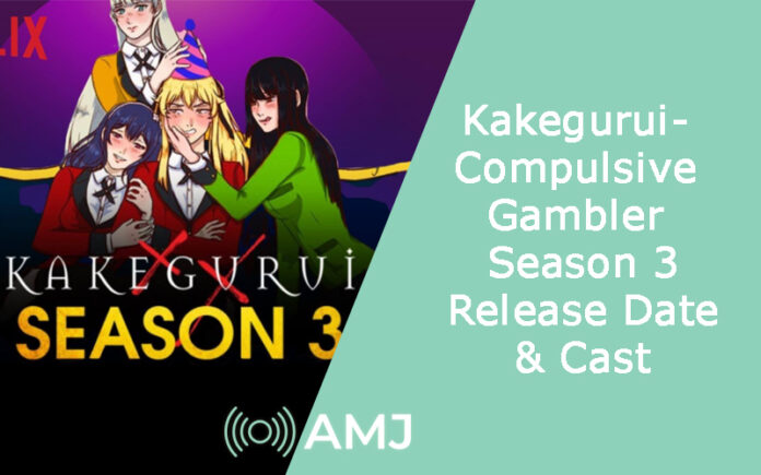 Kakegurui - Compulsive Gambler - The Most Awaited Season 3