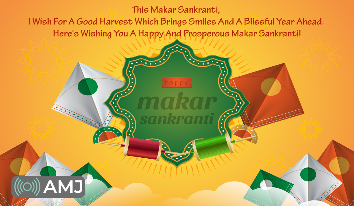 Makar Sankranti Wishes For Friends & Family