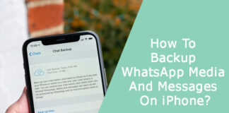 How To Backup WhatsApp Media And Messages On iPhone?