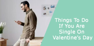 Things To Do If You Are Single On Valentine’s Day