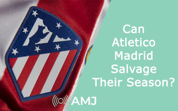 Can Atletico Madrid Salvage Their Season?