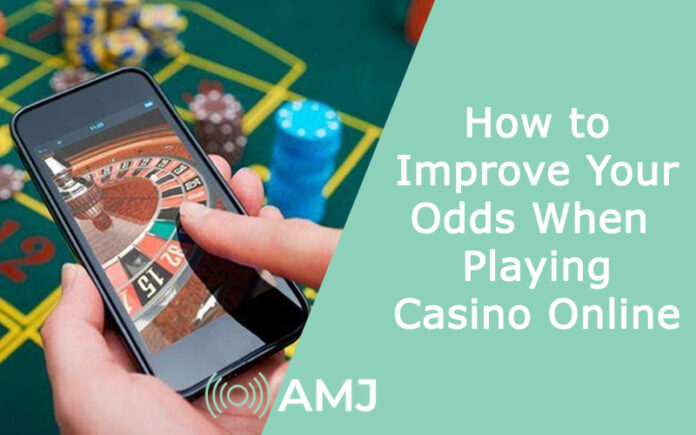 How to Improve Your Odds When Playing Casino Online