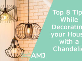 Top 8 Tips While Decorating your House with a Chandelier