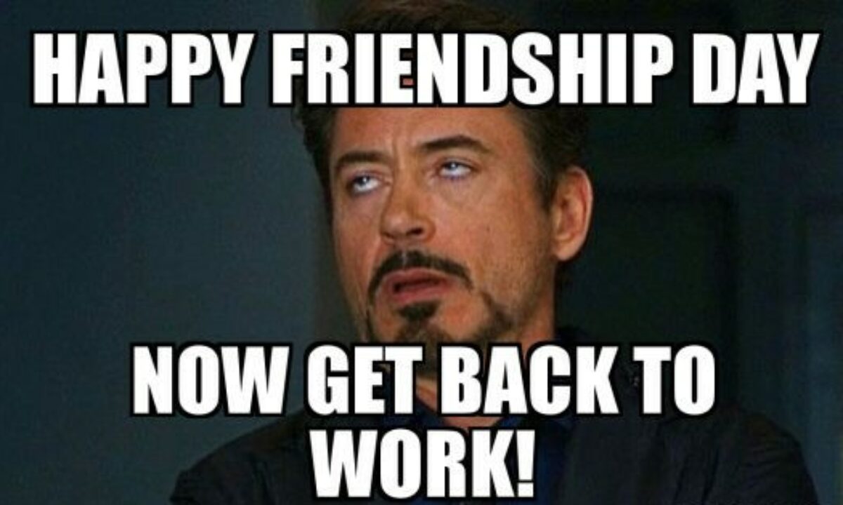 Funky and Hilarious Friendship Day Memes that Signify Lasting and ...