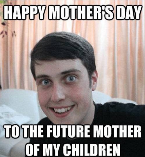 Happy Mothers Day Memes