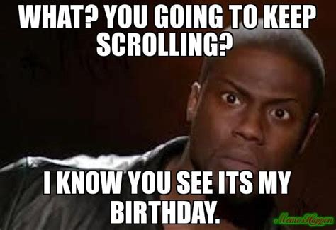 Hilarious It's My Birthday Memes to Remind People of Your Special Day - AMJ