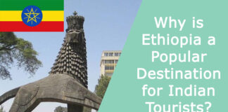 Why is Ethiopia a Popular Destination for Indian Tourists?