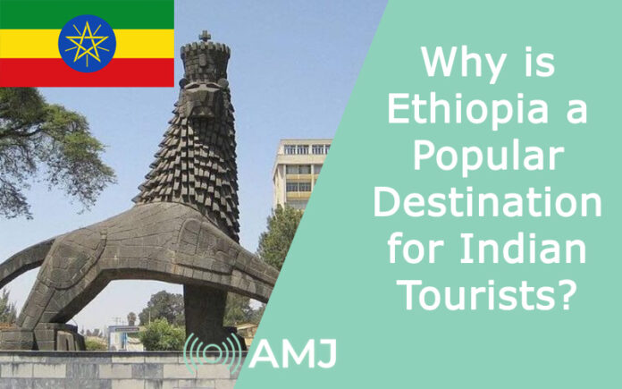 Why is Ethiopia a Popular Destination for Indian Tourists?