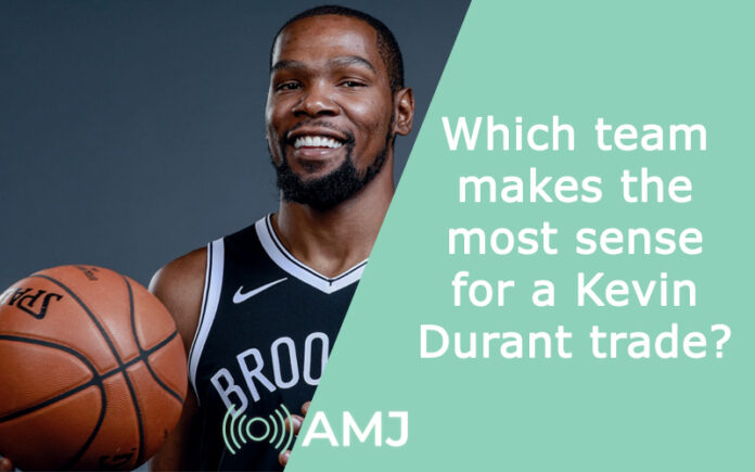 Which team makes the most sense for a Kevin Durant trade?