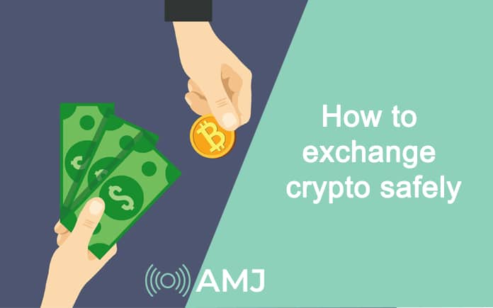 How to exchange crypto safely?