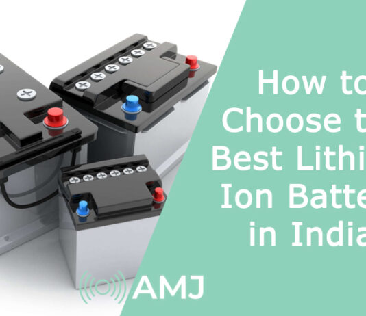 How to Choose the Best Lithium Ion Battery in India