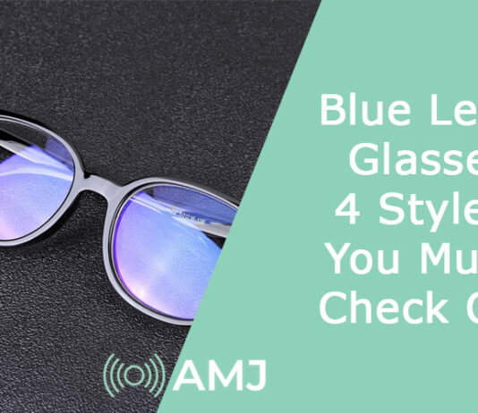Blue Lens Glasses – 4 Styles You Must Check Out