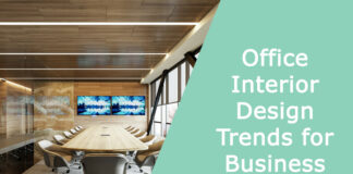 Office Interior Design Trends for Business