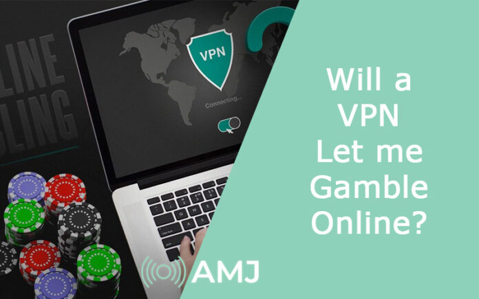 Will a VPN Let me Gamble Online?