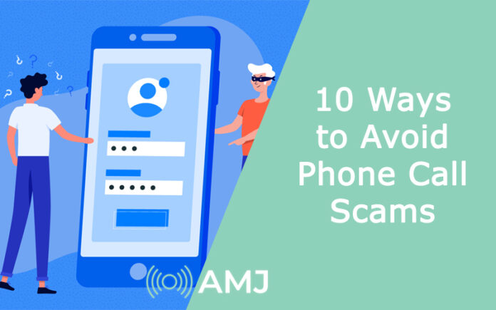10 Ways to Avoid Phone Call Scams