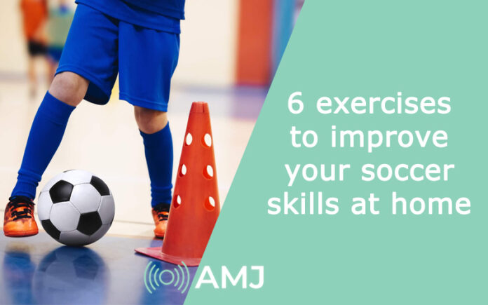 6 exercises to improve your soccer skills at home