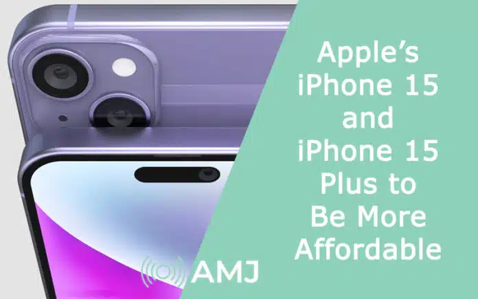 Apple iPhone 15 and iPhone 15 Plus to Be More Affordable Apple’s iPhone 15 and iPhone 15 Plus to Be More Affordable: Report