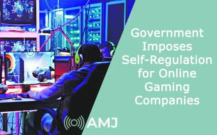 Government Imposes Self-Regulation for Online Gaming Companies Government Imposes Self-Regulation for Online Gaming Companies