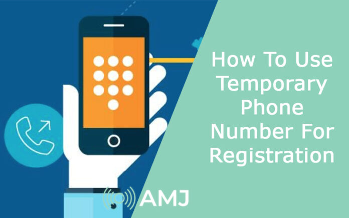 How To Use Temporary Phone Number For Registration