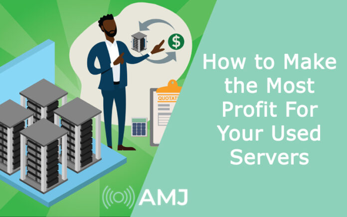 How to Make the Most Profit For Your Used Servers