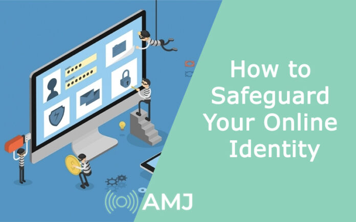 How to Safeguard Your Online Identity