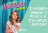 Insatiable Season 3: What are the Latest Updates?