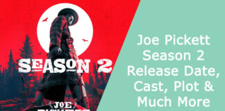 Joe Pickett Season 2 Release Date, Cast, Plot & Much More