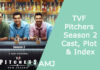TVF Pitchers Season 2 CAST, PLOT & INDEX