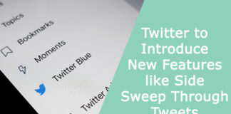Twitter to Introduce New Features like Side Sweep Through Tweets