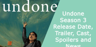 Undone Season 3 Release Date, Trailer, Cast, Spoilers and News