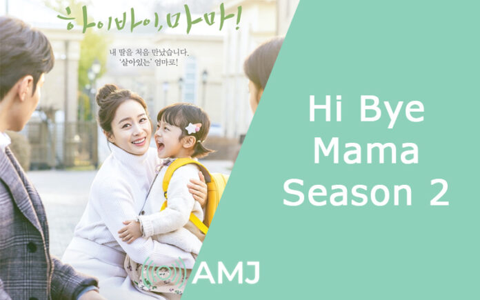 Hi Bye Mama Season 2