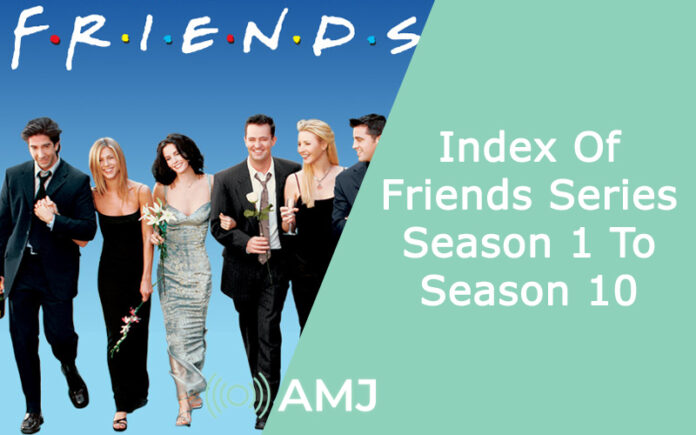 Index Of Friends Series Season 1 To Season 10
