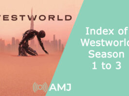 Index of Westworld – Season 1 to 3