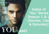 Index of ‘You’ Series Season 1 & 2 (Review, Cast & Episodes)