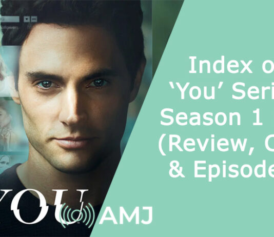 Index of ‘You’ Series Season 1 & 2 (Review, Cast & Episodes)