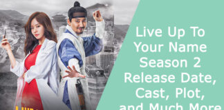 Live Up To Your Name Season 2 - Release Date, Cast, Plot, and Much More