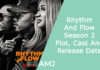 Rhythm And Flow Season 2 - Plot, Cast And Release Date