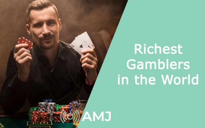 Richest Gamblers in the World