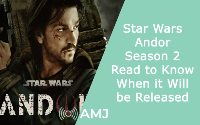 Star Wars: Andor Season 2 – Read to Know When it Will be Released