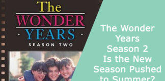 The Wonder Years Season 2: Is the New Season Pushed to Summer?